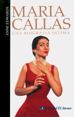 María Callas. Una biografía íntima