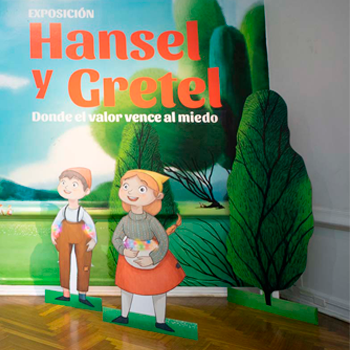 Exposición “Hansel y Gretel: donde el valor vence al miedo”