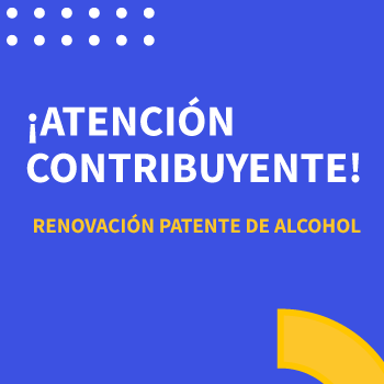 Se inicia Renovación de Patentes de Alcohol Semestre 2025-2